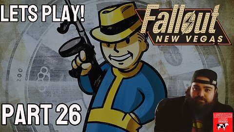 Fallout: New Vegas | Part 26 | Vault 34 : Best Armory in Mojave?