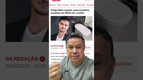 Felipe Neto mostra vaso sanitário avaliado em R$10 mil #shortsvideo