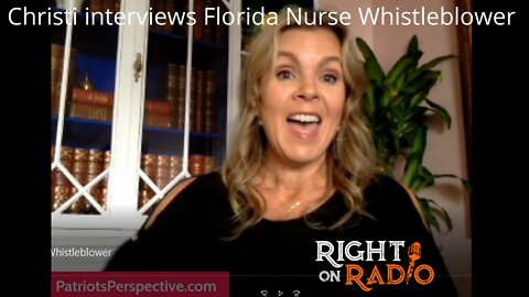 Christi Interviews Florida Nurse Whistle-blower