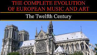 Timeline of European Art and Music - The Twelfth Century