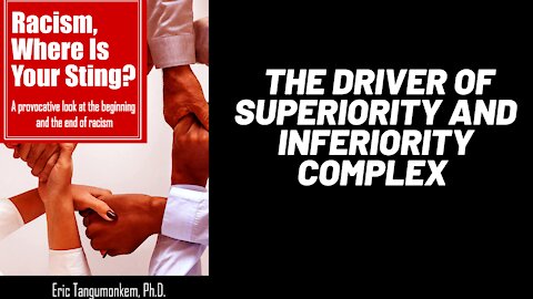 The driver of superiority complex