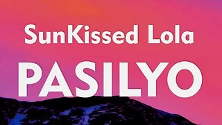 SunKissed Lola - Pasilyo (Lyrics)