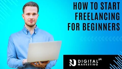 How to Start Freelancing For Beginners | Digital Marketing | Freelancing Tips for Beginners