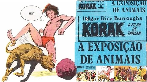 TARZAN FORMATINHO 79 B KORAK FILHO DE TARZAN EM EXPOSIÇÃO DE ANIMAIS