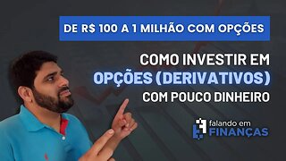 Como investir em OPÇÕES com pouco dinheiro