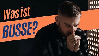 Was ist Buße? ► Der große Streit | Doreanische Gnade