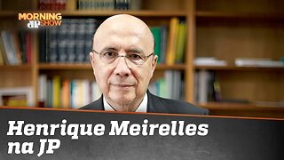 Henrique Meirelles na JP: destaques da entrevista