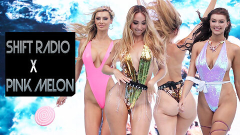 Shift Radio X Pink Melon - New York Swim Week