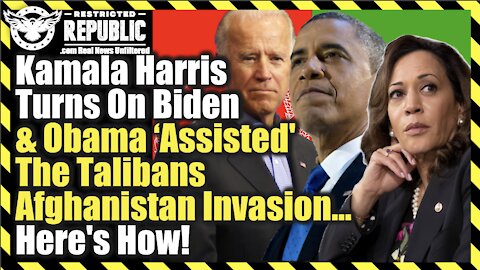 Kamala Harris Turns On Biden & Obama Released The Terrorist Who Orchestrated Afghanistans Takeover
