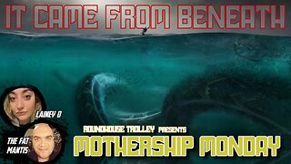MOTHERSHIP MONDAY - Atlantis, Undersea Aliens, & Jellyfish