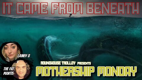 MOTHERSHIP MONDAY - Atlantis, Undersea Aliens, & Jellyfish