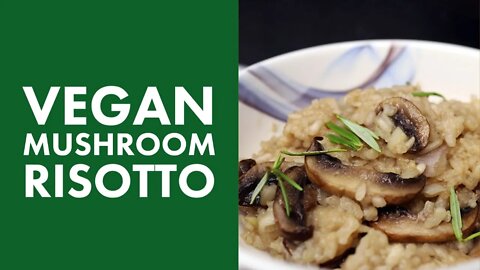 Vegan Mushroom Risotto