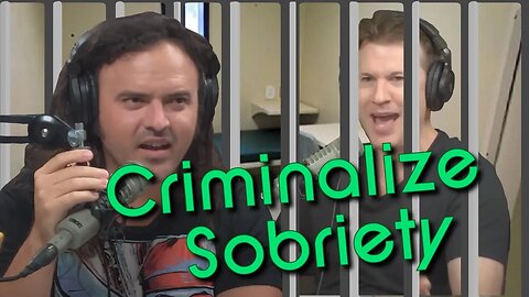 Criminalize Sobriety
