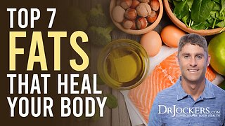 Top 7 Fats That Heal Your Body