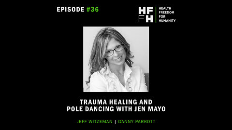 HFfH Podcast - Trauma Healing and Pole Dancing with Jen Mayo