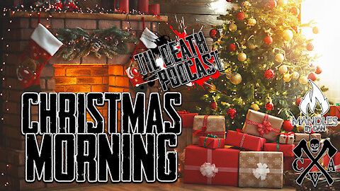 Christmas Morning | Til Death Podcast | CLIP