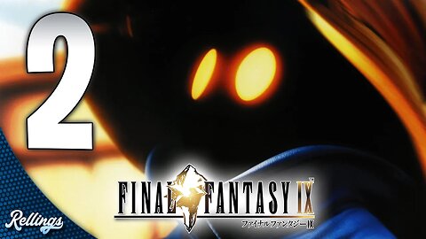 Final Fantasy IX (PS4) Playthrough | Part 2 (No Commentary)
