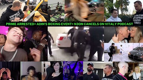 PRIME ARRESTED+ ADIN'S BOXING EVENT+ N3ON CANCELS ON VITALY PODCAST #adinross #vitalyzdtv #n3on