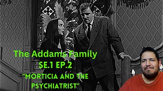 The Addams Family - Morticia And The Psychiatrist | Se.1 Ep.2 | Reaction