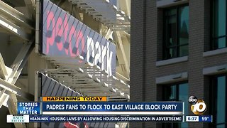 East Village hosting Block Party for Padres Opening Day