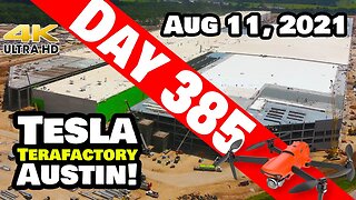 Tesla Gigafactory Austin 4K Day 385 - 8/11/21 - Terafactory Texas - GIGA TEXAS CONSTRUCTION UPDATE!