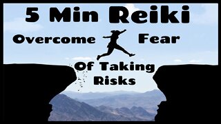 Reiki l Overcome Fear Of Taking Risks l 5 Min l Reiki l Healing Hands Series ✋✨🤚
