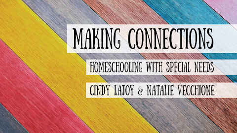 Making Connections in Special Education Homeschooling