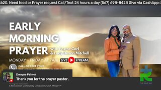 Early morning prayer with Pastor Carl & Lady Devon Mitchell 071323