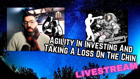 Agility In Investing & How To Box Clever (livestream)