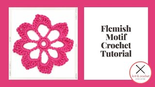 Left Hand Motif Of The Month January 2015: Flemish Motif Crochet Tutorial