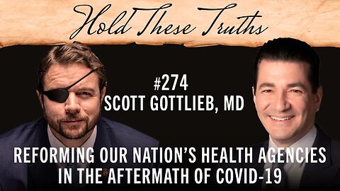 Reforming Our Nation’s Health Agencies in the Aftermath of COVID-19 | Scott Gottlieb, MD