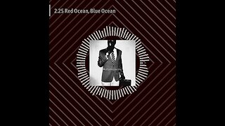 Corporate Cowboys Podcast - 2.25 Red Ocean, Blue Ocean
