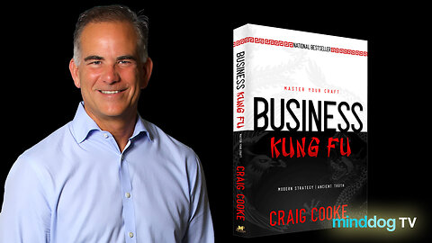 Business Kung Fu - Entrepreneur CRAIG COOKE
