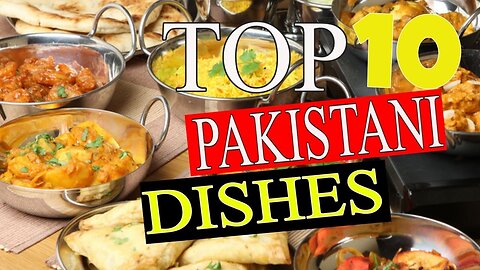 Top 10 Pakistani Dishes