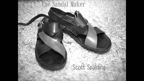 The Sandal Maker - Scott Spalding