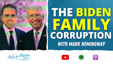 84: The Biden Family Corruption With Mark Hemingway