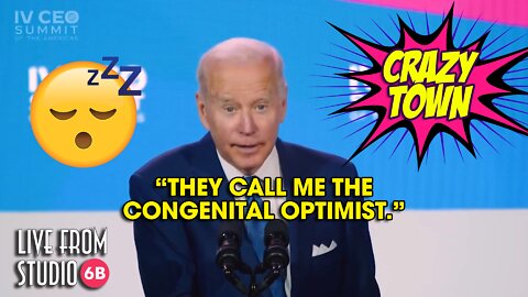 Joe Biden, the "Congenital Optimist" Spreads the Faith (Crazy Town)