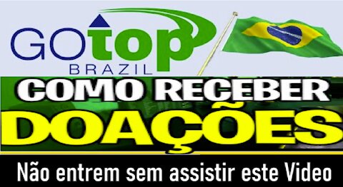 【GOTOP BRASIL】Como RECEBER DOAÇÕES | Como funciona o Processador de pagamentos ABMPAY | Renda Extra