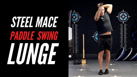 Steel Mace Paddle Swing Lunge