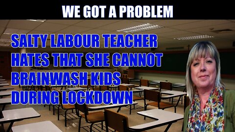 If Parents Don't Agree With Labour Teachers They Are Far Right & The Propaganda Must Be Stopped