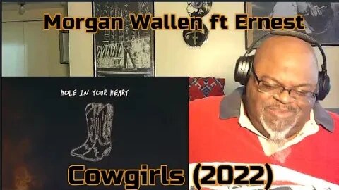Rodeo For One Night ! Morgan Wallen ft Ernest - Cowgirls (2022) 1st Time Reaction