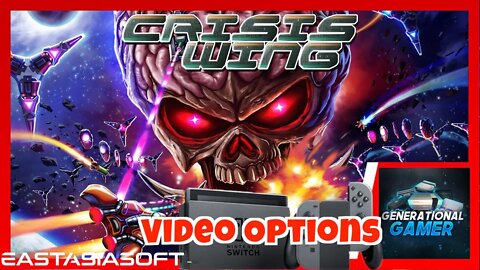 Crisis Wing and It's Many Video Options (on Nintendo Switch) Demonstration