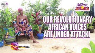 We MUST PROTECT our REVOLUTIONARY AFRICAN VOICES!