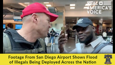 Footage From San Diego Airport Shows Flood of Illegals Being Deployed Across the Nation