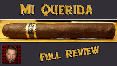 Mi Querida (Full Review) - Should I Smoke This