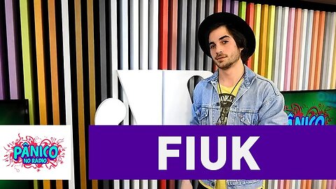 Fiuk - Pânico - 17/08/16