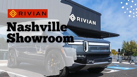 Rivian’s Nashville Showroom Unveiled! Secret Strategy for Nationwide Domination?