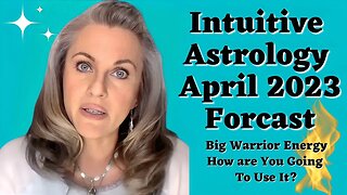 Uncover What April 2023 Holds for You: Get Your Intuitive Astrology Report NOW!#claircoreenergywork