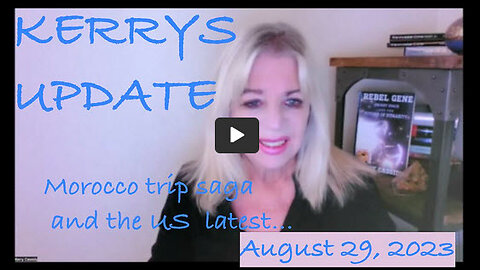KERRY CASSIDY: UPDATE: MOROCCO SAGA & US UPDATE AUG 29TH