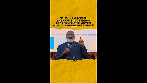 #tdjakes Speak without being offensive and listen without being defensive.